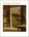 Carl Rice Embrey: A Retrospective