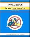 Influence: The Formula for Success (A Fifty-Minute Series Book)