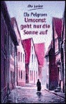 Umsonst geht nur die Sonne auf. (Paperback)