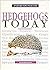Hedgehogs Today: A Yearbook