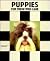 Puppies: For Those Who Care
