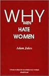 Why Men Hate Women