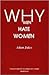 Why Men Hate Women by Adam Jukes