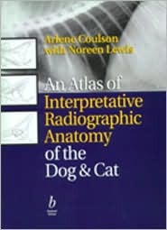 An Atlas of Interpretative Radiographic Anatomy of the Dog & Cat (Hardcover)