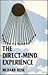 The direct-mind experience:...