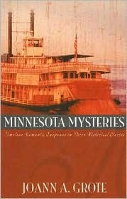 Minnesota Mysteries: An Honest Love/Sweet Surrender/A Man for Libby (Heartsong Novella Collection)