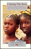 Cutting the Rose: Female Genital Mutilation : The Practice and Its Prevention (Minority Rights Publications)