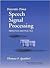 Discrete-Time Speech Signal Processing: Principles and Practice