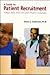 A Guide to Patient Recruitment : Today's Best Practices & Proven Strategies