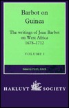 Barbot on Guinea: The Writings of Jean Barbot on West Africa, 1678-1712 Vol 1 & 2 (Product Bundle)