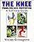 The Knee: Problems and Prevention a Self-Help Guide