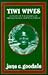 Tiwi Wives: A Study of the Women of Melville Island, North Australia