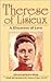 Therese of Lisieux: A Discovery of Love: Selected Spiritual Writings