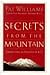 Secrets from the Mountain: Ten Lessons for Success in Life
