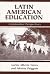 Latin American Education: C...
