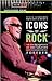 Icons of Rock: An Encyclope...