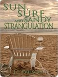 Sun, Surf, and Sandy Strangulation