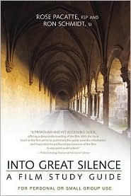 Into Great Silence: A Film Study Guide: For Personal or Small Group Use (Paperback)
