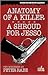 Anatomy of a Killer & A Shroud for Jesso: Two Mysteries