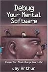 Debug Your Mental Software