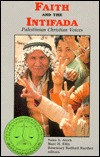Faith and the Intifada: Palestinian Christian Voices (Paperback)