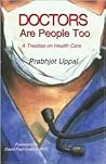 Doctors Are People Too: A Treatise on Health Care Reform