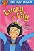 Lucky Lily: Pump Street Pri...