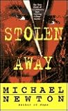 Stolen Away: The True Story of California's Most Shocking Kidnap-Murder