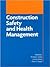 Construction Safety and Health Management