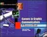 Careers in Graphic Communications: A Resource Book Careers in Graphic Communications: A Resource Book