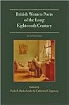 British Women Poets of the Long Eighteenth Century: An Anthology