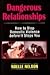 Dangerous Relationships