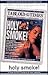 Holy Smoke: A Novel