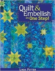 Quilt & Embellish in One Step (Paperback)