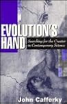 Evolution's Hand: Searching for the Creator in Contemporary Science