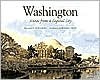 Washington: Scenes From A Capital City (Hardcover)