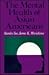 The Mental Health of Asian Americans: Contemporary Issues in Identifying and Treating Mental Problems (JOSSEY BASS SOCIAL AND BEHAVIORAL SCIENCE SERIES)