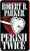 Perish Twice