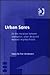 Urban Sores: On the Interaction Between Segregation, Urban Decay, and Deprived Neighbourhoods (Urban and Regional Planning and Development Series)