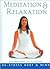 Meditation & Relaxation/De-Stress Body & Mind
