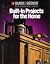 Built-In Projects for the Home (Black & Decker Home Improvement Library)