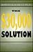 The $30,000 Solution