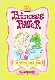 The Perfectly Proper Prince (Princess Power, #1)