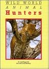 Animal Hunters (Wild World)
