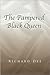 The Pampered Black Queen by Richard Dee