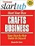 Start Your Own Crafts Busin...