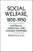 Social Welfare, 1850-1950: Australia, Argentina and Canada Compared
