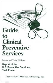 Guide to Clinical Preventive Services: Report of the United States Preventive Services Task Force (Paperback)