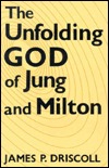 The Unfolding God of Jung and Milton (Hardcover)