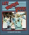 Let Women Vote (Spotlight on American History)